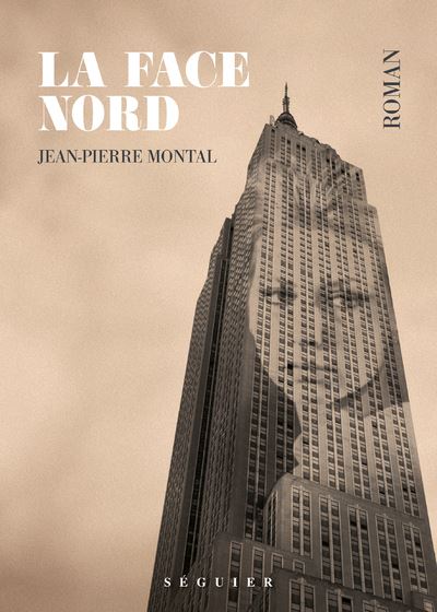 La Face nord, roman de Jean-Pierre Montal