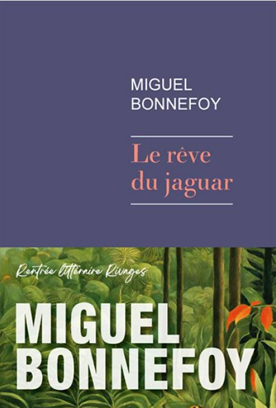 Couverture du livre de Miguel Bonnefoy "Le rêve du jaguar"